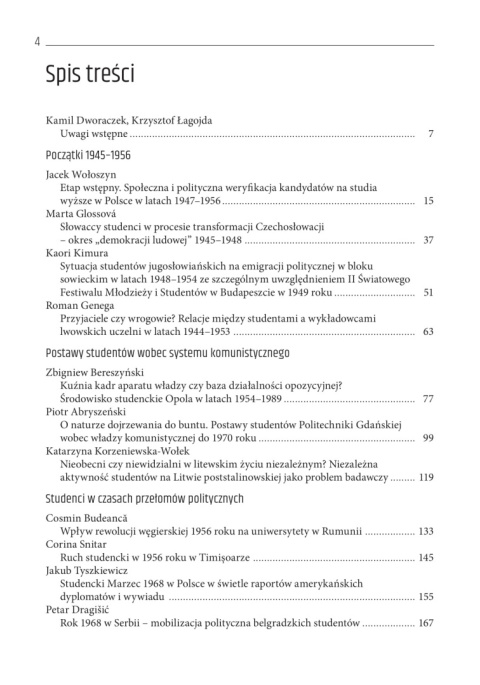 Środowisko studenckie w krajach bloku sowieckiego 1945 - 1990 Środowisko studenckie w krajach bloku sowieckiego 1945 - 1990