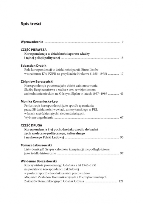 Epistolografia w Polsce Ludowej (1945–1989). List i jego pochodne w systemie państwa komunistycznego Epistolografia w Polsce Ludowej (1945–1989). List i jego pochodne w systemie państwa komunistycznego