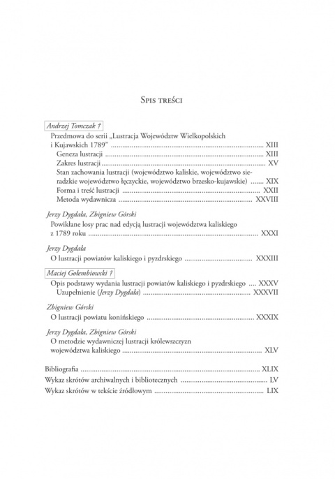 Lustracja Województw Wielkopolskich i Kujawskich 1789 Część I. Województwo kaliskie Lustracja Województw Wielkopolskich i Kujawskich 1789 Część I. Województwo kaliskie