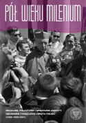 Pół wieku Milenium. Religijne, polityczne i społeczne aspekty obchodów Tysiąclecia Chrztu Polski (1956 –1966/1967)