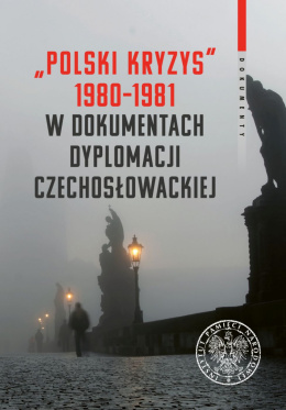 Polski kryzys 1980–1981 w dokumentach dyplomacji czechosłowackiej