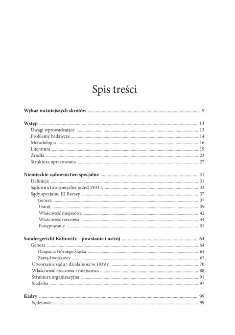 Sondergericht Kattowitz – Sąd Specjalny w Katowicach 1939–1945 Sondergericht Kattowitz – Sąd Specjalny w Katowicach 1939–1945