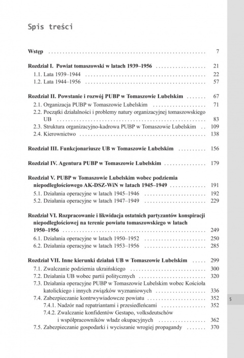Urząd Bezpieczeństwa w Tomaszowie Lubelskim w latach 1944–1956 Urząd Bezpieczeństwa w Tomaszowie Lubelskim w latach 1944–1956