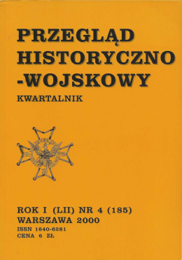 Przegląd Historyczno-Wojskowy. Kwartalnik. Rok I (LII) nr 4 (185). Warszawa 2000