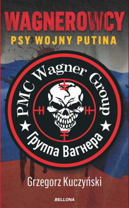 Wagnerowcy. Psy Putina
