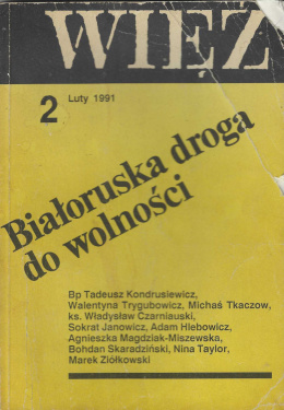 Więź, nr 2 (338) luty 1991. Białoruska droga do wolności