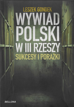 Wywiad polski w III Rzeszy. Sukcesy i porażki