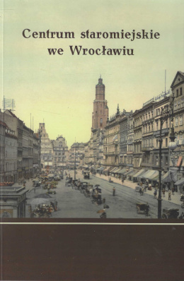 Centrum staromiejskie we Wrocławiu