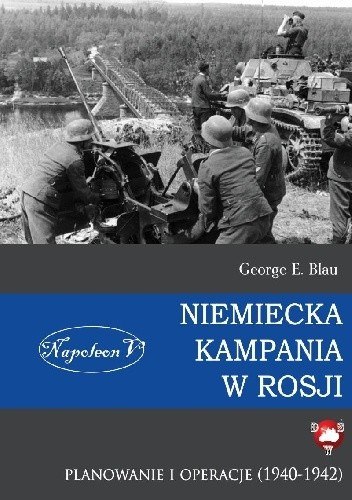 Niemiecka kampania w Rosji Planowanie i operacje (1940-1942)
