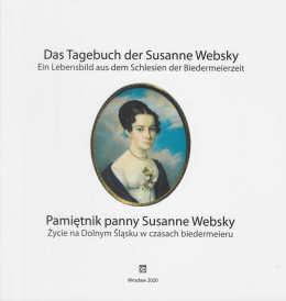 Pamiętnik panny Susanne Websky. Życie na Dolnym Śląsku w czasach biedermeieru