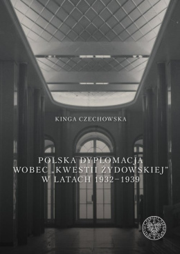Polska dyplomacja wobec kwestii żydowskiej w latach 1932–1939