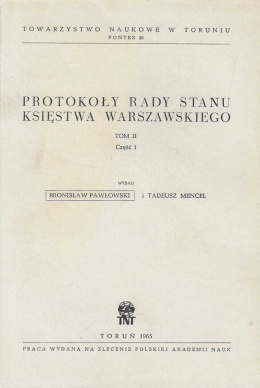 Protokoły rady stanu Księstwa Warszawskiego, tom II, część 1 i 2 - komplet