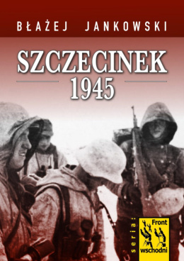 Szczecinek 1945. Zdobycie przez 3. Gwardyjski Korpus Kawalerii Twierdzy Neustettin