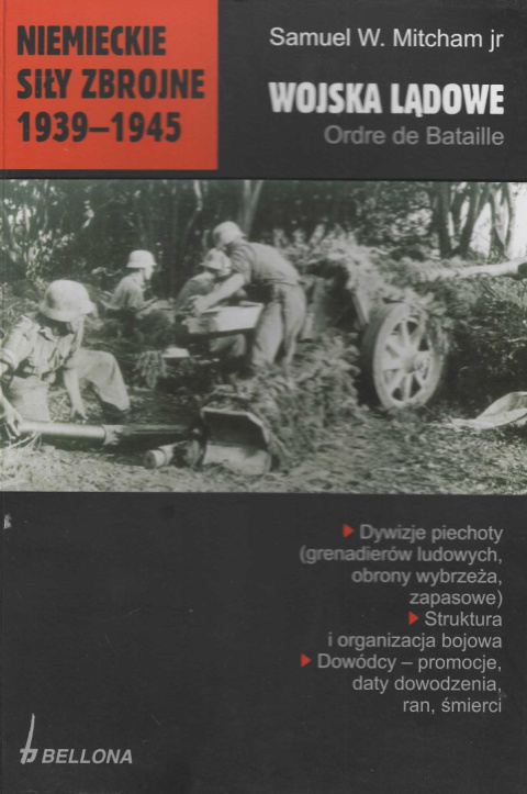 Wojska lądowe. Ordre de Bataille. Niemieckie siły zbrojne 1939-1945