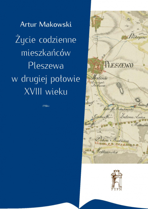 Życie codzienne mieszkańców Pleszewa w drugiej połowie XVIII wieku