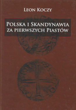 Polska i Skandynawia za pierwszych Piastów