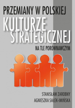 Przemiany w polskiej kulturze strategicznej na tle porównawczym