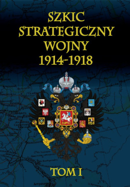 Szkic strategiczny wojny 1914-1918. Tom 1 i 2 - komplet