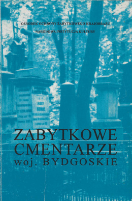 Zabytkowe cmentarze i mogiły w Polsce, Województwo bydgoskie