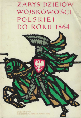 Zarys dziejów wojskowości polskiej do roku 1864 - tom I i II - komplet