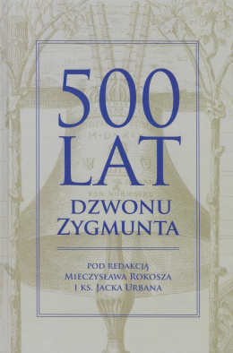 500 lat dzwonu Zygmunta