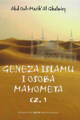 Geneza Islamu i osoba Mahometa, cz. 1 i 2 - komplet