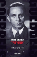 Joseph Goebbels. Dzienniki. Tom 1: 1923-1939, Tom 2: 1939-1943, Tom 3: 1943-1945 - komplet