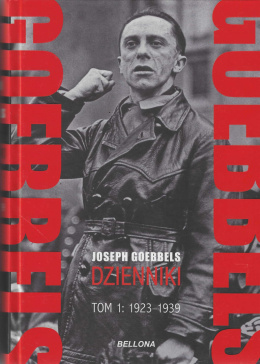 Joseph Goebbels. Dzienniki. Tom 1: 1923-1939