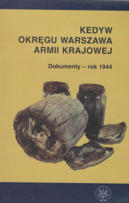 Kedyw Okręgu Warszawa Armii Krajowej. Dokumenty - rok 1944