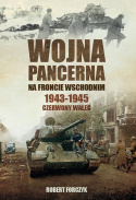 Wojna pancerna na Froncie Wschodnim 1941-1945. Tom I Schwerpunkt, tom II Czerwony walec - komplet