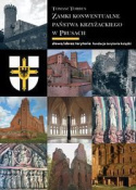 Zamki konwentualne Państwa Krzyżackiego w Prusach