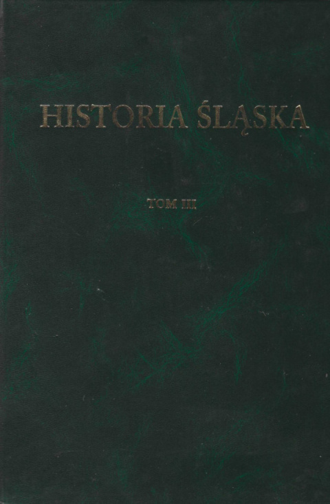 Historia Śląska tom 1/3 - komplet Historia Śląska tom 1/3 - komplet