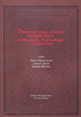 Najstarsza księga promocji Wydziału Sztuk Uniwersytetu Krakowskiego z lat 1402-1541