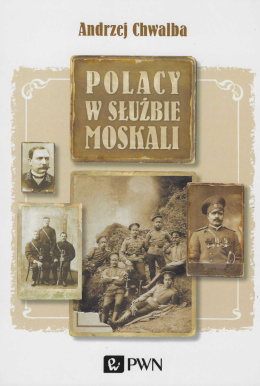 Polacy w służbie Moskali