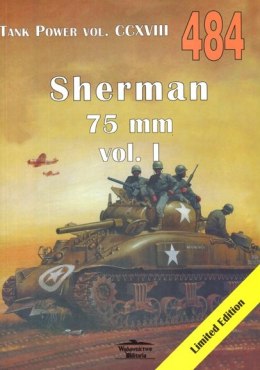 Sherman 75 mm vol. I Tank Power vol. CCXVIII nr 484