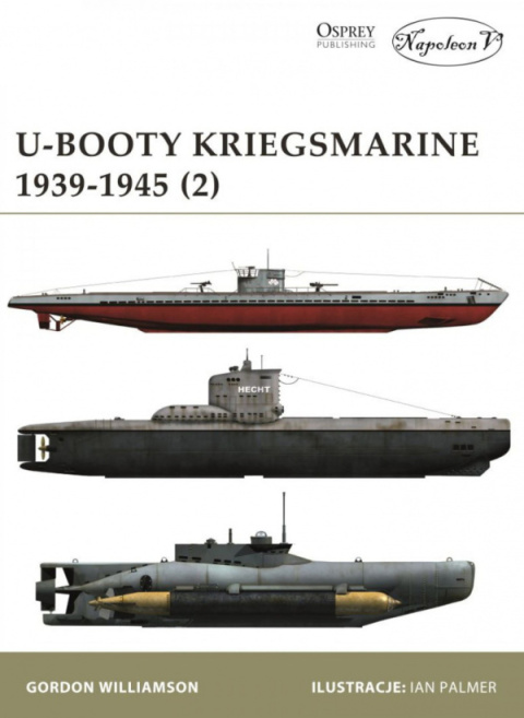 U-Booty Kriegsmarine 1939 - 1945 część I i II – komplet U-Booty Kriegsmarine 1939 - 1945 część I i II – komplet