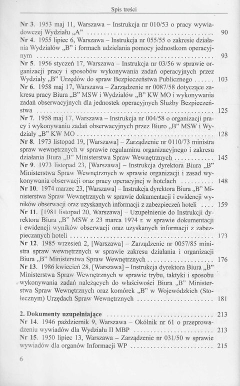 Instrukcje pracy pionów pomocniczych Urzędu Bezpieczeństwa i Służby Bezpieczeństwa (1945-1989) Instrukcje pracy pionów pomocniczych Urzędu Bezpieczeństwa i Służby Bezpieczeństwa (1945-1989)