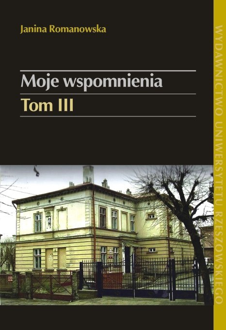Moje wspomnienia. Janina Romanowska tom 1/3 komplet Moje wspomnienia. Janina Romanowska tom 1/3 komplet