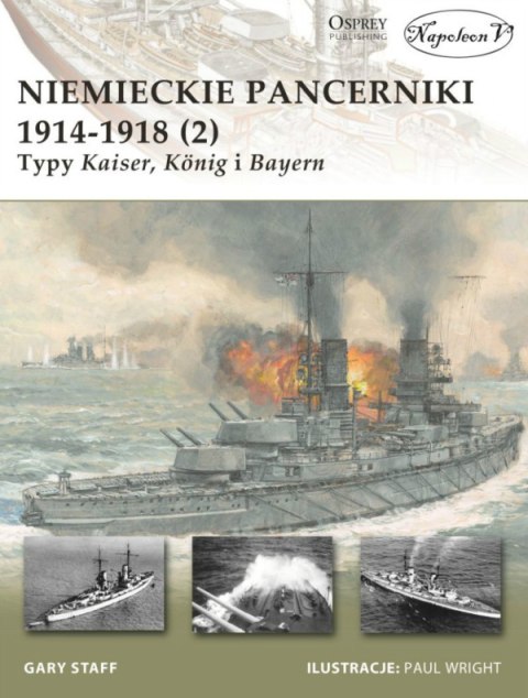 Niemieckie pancerniki 1914-1918 (1) Typy Deutschland, Nassau i Helgoland, (2) Typy Kaiser, König i Bayern - komplet Niemieckie pancerniki 1914-1918 (1) Typy Deutschland, Nassau i Helgoland, (2) Typy Kaiser, König i Bayern - komplet