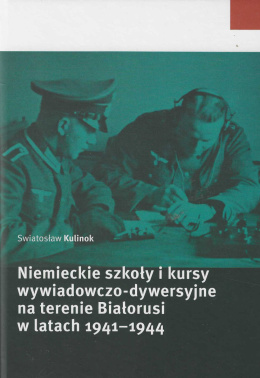 Niemieckie szkoły i kursy wywiadowczo-dywersyjne na terenie Białorusi w latach 1941-1944