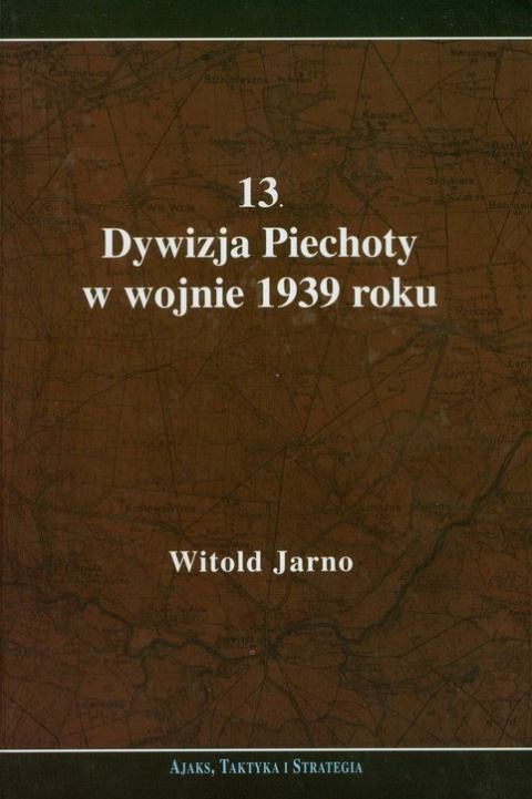 13 Dywizja Piechoty w wojnie 1939 roku