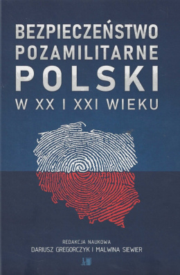 Bezpieczeństwo pozamilitarne Polski w XX i XX wieku