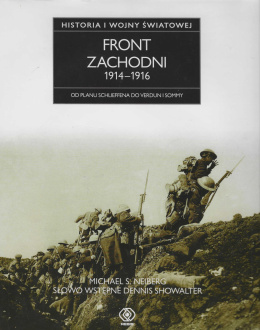 Front Zachodni 1914 - 1916. Od planu Schlieffena do Verdun i Sommy