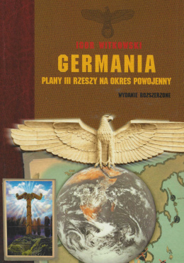 Germania. Plany III Rzeszy na okres powojenny
