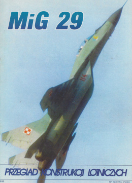 MiG 29. Przegląd konstrukcji lotniczych