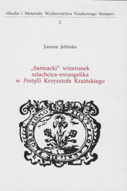 Sarmacki wizerunek szlachcica-ewangelika w Postylli Krzysztofa Kraińskiego