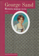 George Sand. Historia mojego życia . Część 1 - 5