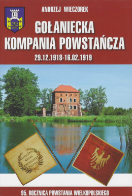 Gołaniecka Kompania Powstańcza 29.12.1918 - 16.02.1919
