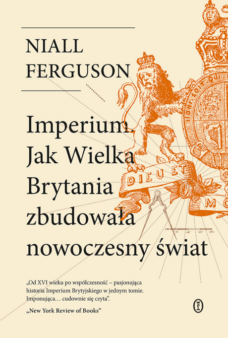 Imperium. Jak Wielka Brytania zbudowała nowoczesny świat