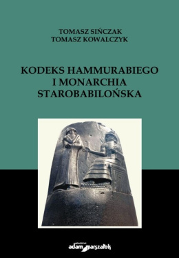 Kodeks Hammurabiego i monarchia starobabilońska